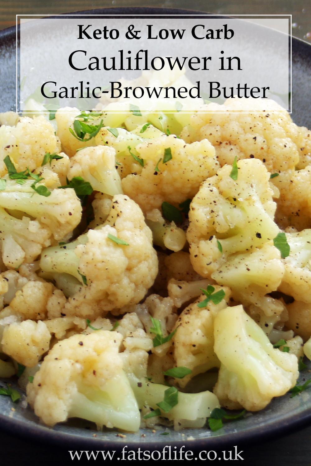 Cauliflower in Garlic Browned Butter (Keto)