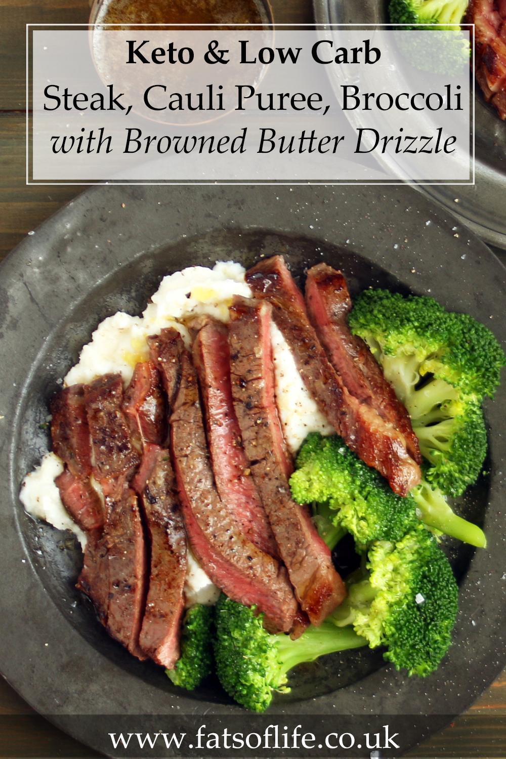 Steak, Cauli Puree and Broccoli with Browned Butter Drizzle (Keto)