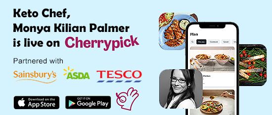 Monya Kilian Palmer Cherrypick Keto Sainsburys ASDA Tesco